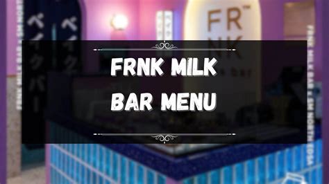 Frnk Milk Bar Menu Prices Philippines January 2025 Updated