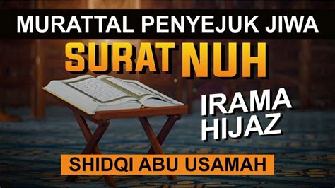 Beautiful Recitation Murattal Penyejuk Jiwa Irama Hijaz Surat Nuh Juz