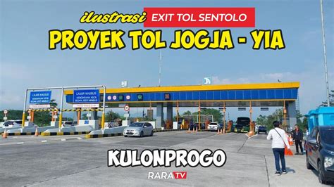 Rencana EXIT TOL SENTOLO Berada Disini Proyek TOL JOGJA YIA YouTube