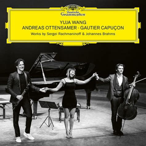 Yuja Wang Gautier Capucon Brahms Clarinet Trio In A Minor Op 114