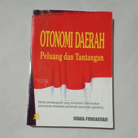 Jual Buku Original Otonomi Daerah Peluang Dan Tantangan Shopee Indonesia