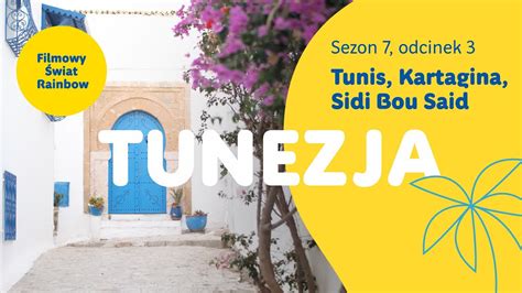 Tunezja Tunis Kartagina Sidi Bou Said Filmowy Wiat Rainbow Sezon