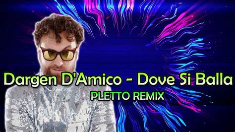 Dargen D Amico Dove Si Balla Pletto Dance Remix Sanremo 2022 YouTube