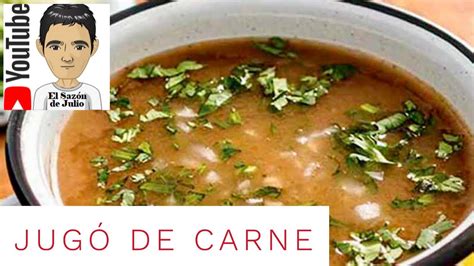 Como Hacer Un Delicioso Jugo De Carne YouTube