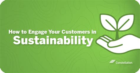 How To Engage Customers In Sustainability Constellation