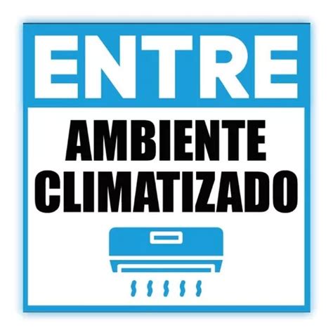 Placa Aviso Ambiente Climatizado 30x30cm