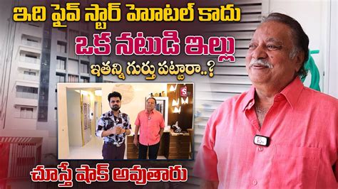 Actor Prasad Babu Home Tour Anchor Roshan Sumantv Vizag Youtube