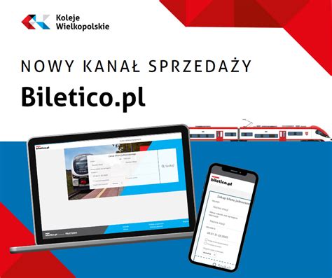 Biletico Pl Nowy Kana Sprzeda Y Kolei Wielkopolskich Portal