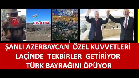 ŞANLI AZERBAYCAN ÖZEL KUVETLERİ ASKERİ TÜRK BAYRAĞINI ÖPTÜ T HANKENDİYİ