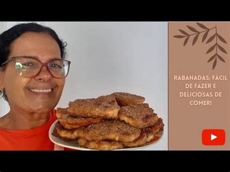 RABANADAS FÁCIL DE FAZER E DELICIOSAS DE COMER YouTube