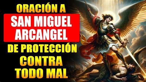 OraciÓn A San Miguel Arcangel Para De ProtecciÓn Contra Todo Mal Contra Enemigos Y Enfermedades