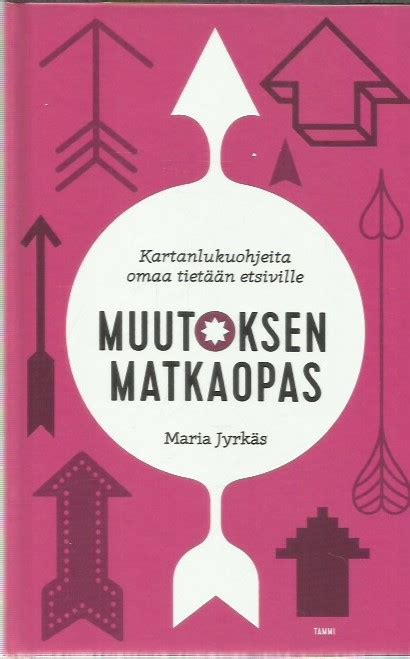 Muutoksen Matkaopas Kartanlukuohjeita Omaa Tiet N Etsiville