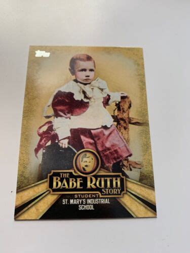 Topps Babe Ruth Story Br Babe Ruth St Mary S Industrial School