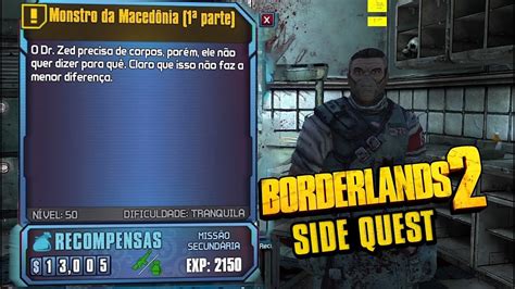 Borderlands Side Quest Monstro Da Maced Nia Parte Monster