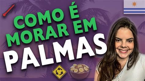 Como Morar Em Palmas Tocantins Youtube