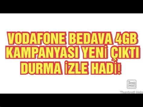 VODAFONE BEDAVA 4GB İNTERNET KAMPANYASI YouTube