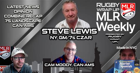 MLR Weekly MLR Combine MLR 7s NY GM Steve Lewis 7s News Can Ams