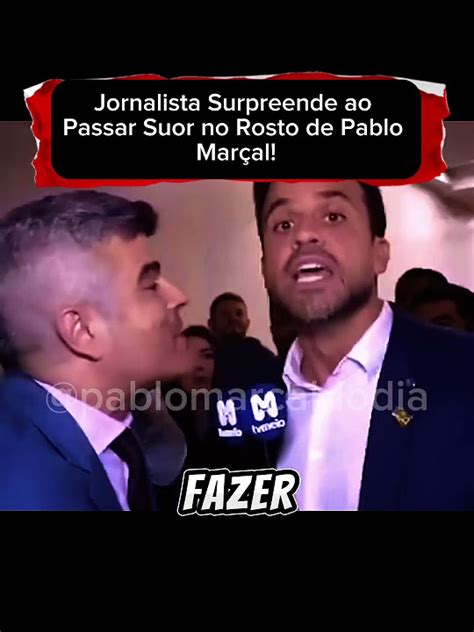 Jornalista Surpreende Ao Passar Suor No Rosto De Pablo Marçal Youtube