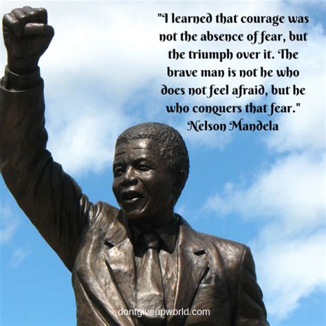 Nelson Mandela's Best Quote on 'The Courage' [Free] - Dont Give Up World