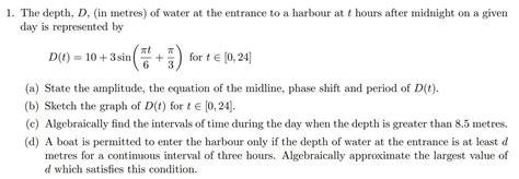 Solved The depth, D, (in metres) of water at the entrance to | Chegg.com 