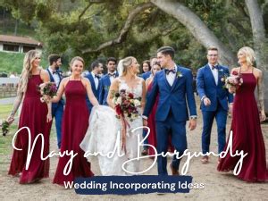 Ways To Incorporate Navy Blue And Burgundy Into Your Wedding