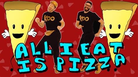 Youtube Video Discovery Koo Koo Kanga Roo All I Eat Is Pizza Dance