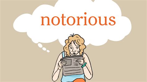 Word Of The Day Notorious The New York Times