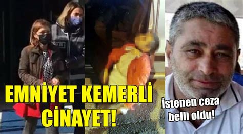 Emniyet Kemerli Cinayette Yeni Geli Me