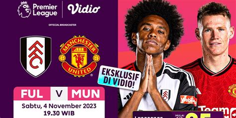 Link Live Streaming Fulham Vs Manchester United Di Vidio 4 November