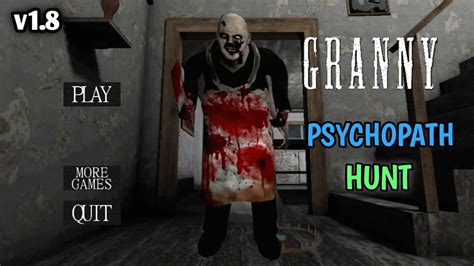 Granny V1 8 Psychopath Hunt Atmosphere Mod Door Escape Full Gameplay