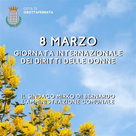 Grottaferrata Marzo Giornata Internazionale Dei Diritti Delle Donne