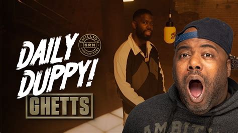 Ghetts Daily Duppy Reaction Youtube