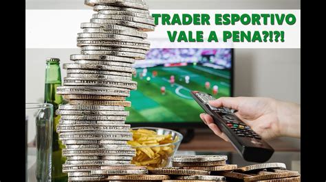 Trader Esportivo Vale a Pena Como Começar Dicas YouTube