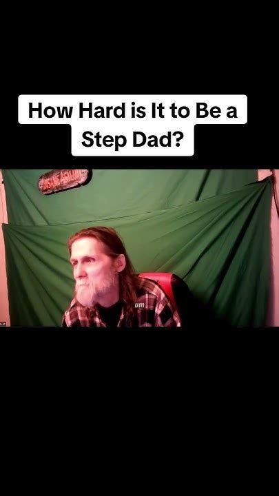 How Hard Is It To Be A Step Dad Youtube