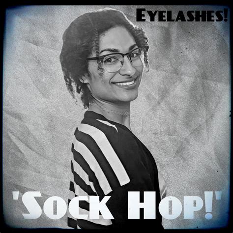 Sock Hop! | Eyelashes!