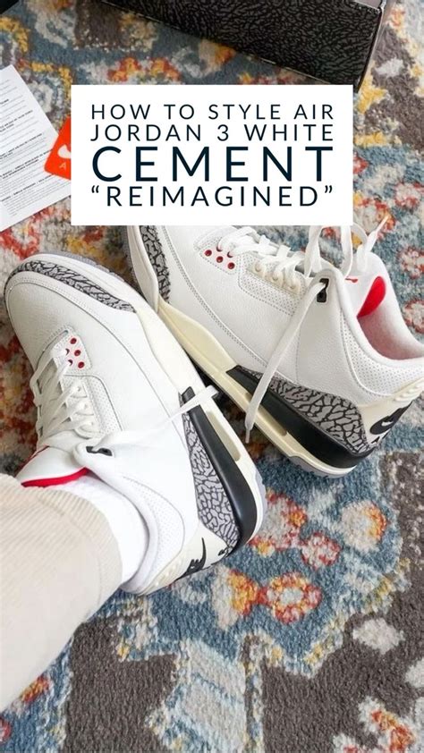 JORDAN 3 WHITE CEMENT “REIMAGINED” | Spring outfits men, Jordan 3 white ...