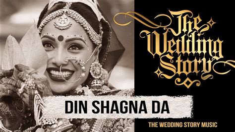 Din Shagna Da - The 2019 Bridal Entry Song by The Wedding Story // Best ...