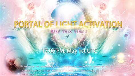 Portal Of Light Activation On May St At Pm Utc Prepare For Change