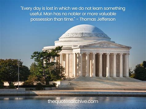 100+ Timeless Thomas Jefferson Quotes: Wisdom For Modern Minds - The Quotes Archive