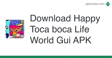 Happy Toca Boca Life World Gui Apk Android App Free Download