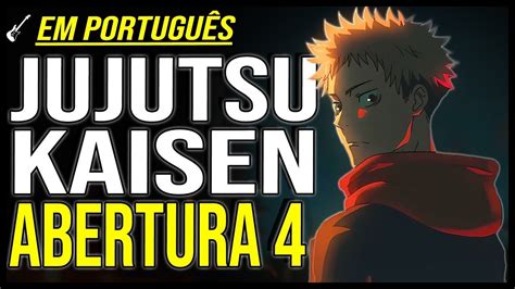 Jujutsu Kaisen Abertura Em Portugu S Specialz Vers O Rock Youtube