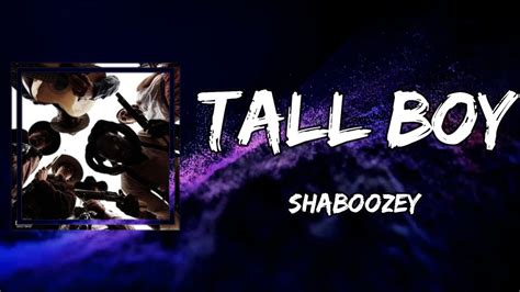 Shaboozey - Tall Boy (Lyrics) - YouTube