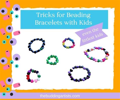 Tricks for Beading Bracelets with Kids — The Budding Artists