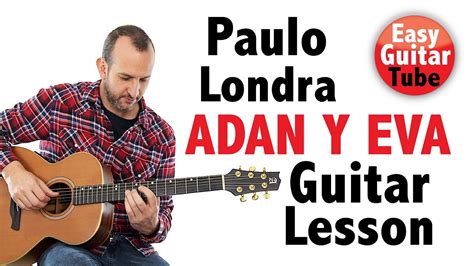 How To Play Adan Y Eva By Paulo Londra Easy Guitar Lesson Free Tab