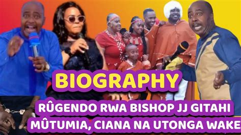 RÛGANO A Z Rwa Dr Bishop JJ Gitahi Niki Giatûmire Ohwo Njera ini Ya