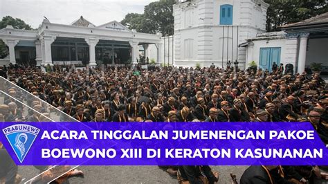 Acara Tingalan Jumenengan Pakoe Boewono Xiii Di Keraton Kasunanan