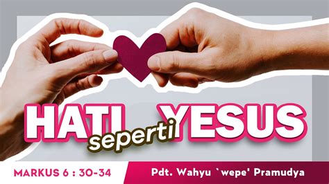 Hati Seperti Yesus YouTube