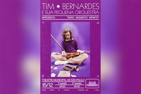 Tim Bernardes Apresenta O Show In Dito Raro Momento Infinito No