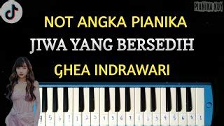 Ghea Indrawari Jiwa Yang Bersedih Not Pianika Chords Chordify