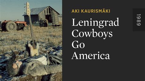 Leningrad Cowboys Go America - The Criterion Channel